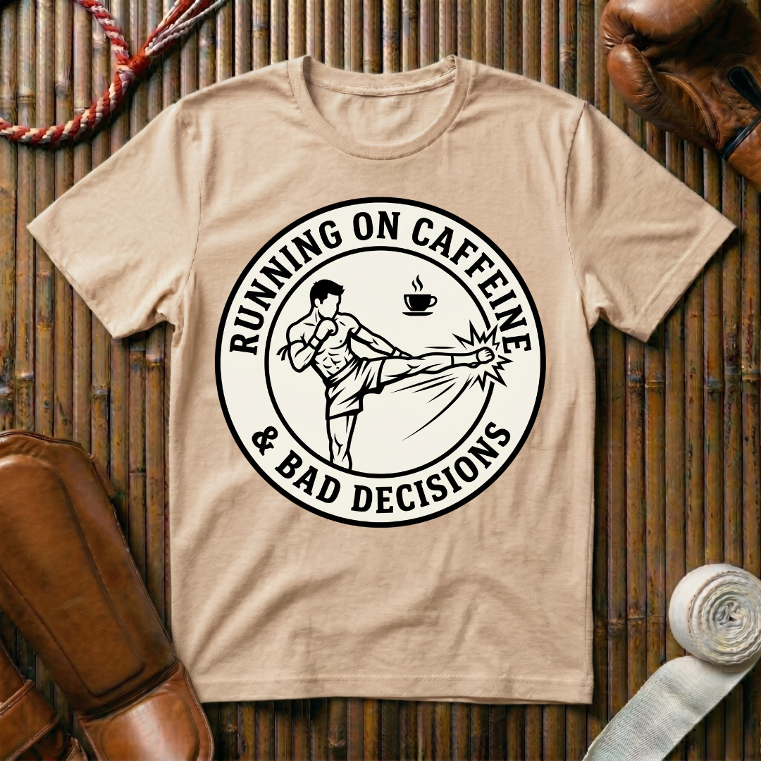 Caffeine & Bad Decisions - T-Shirt