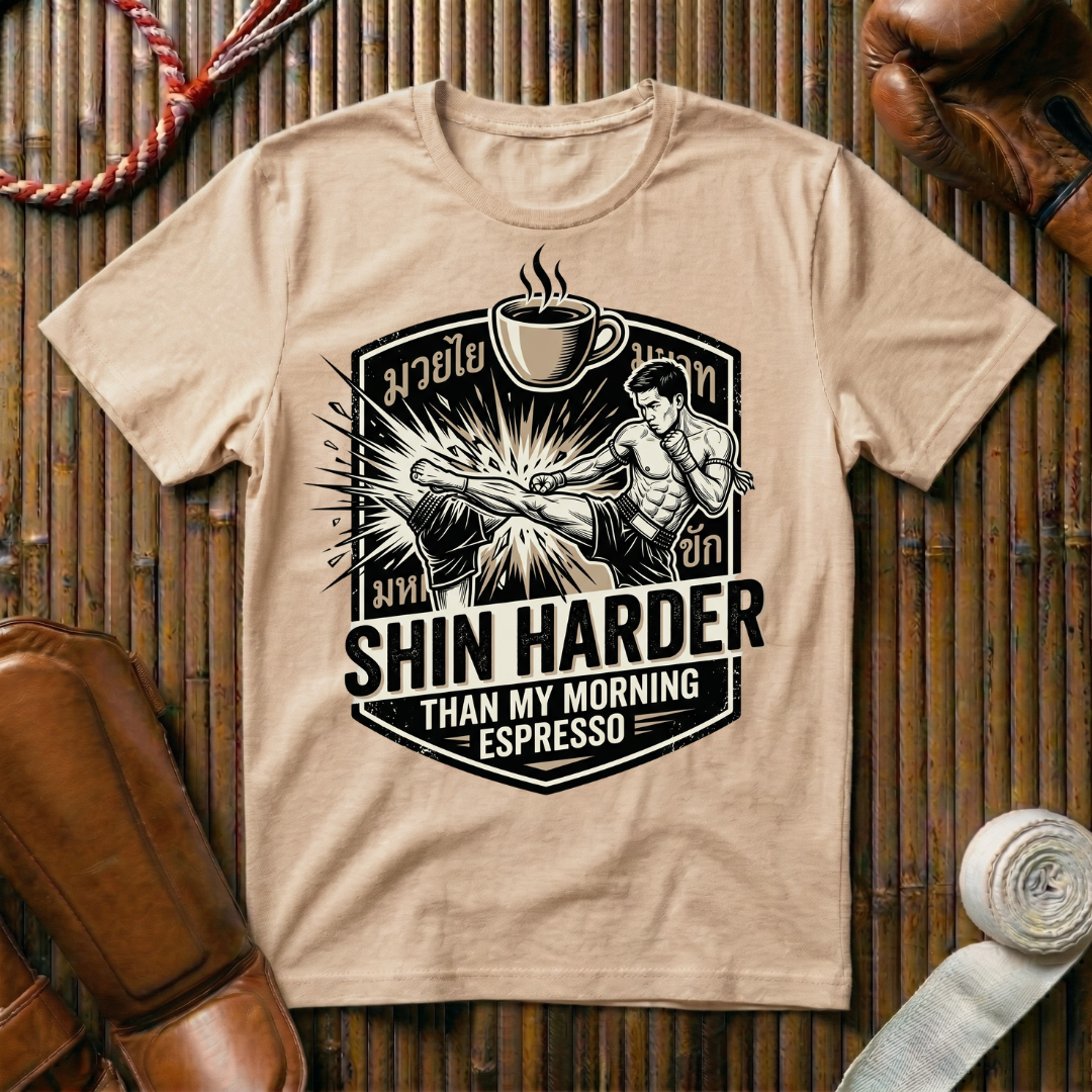 Shin Harder Than My Morning Espresso - T-Shirt