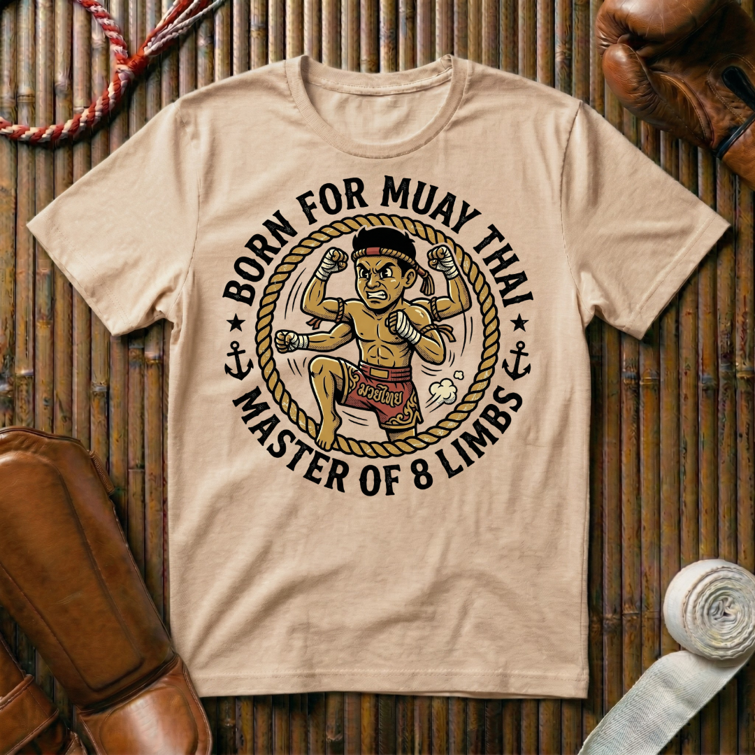 Born For Muay Thai -  T-Shirt