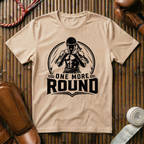 One More Round - T‑Shirt