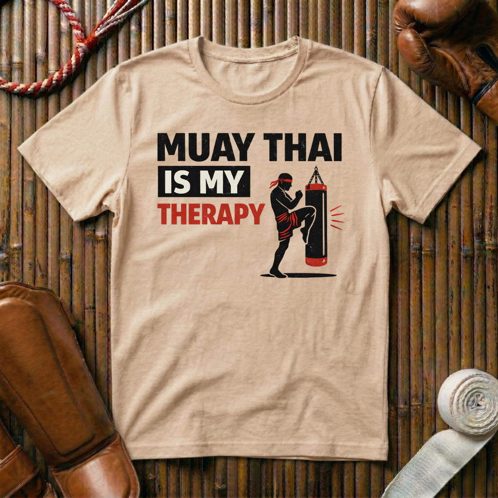Muay Thai Is My Therapy - T-Shirt