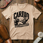 Cardio With Consequences - T‑Shirt