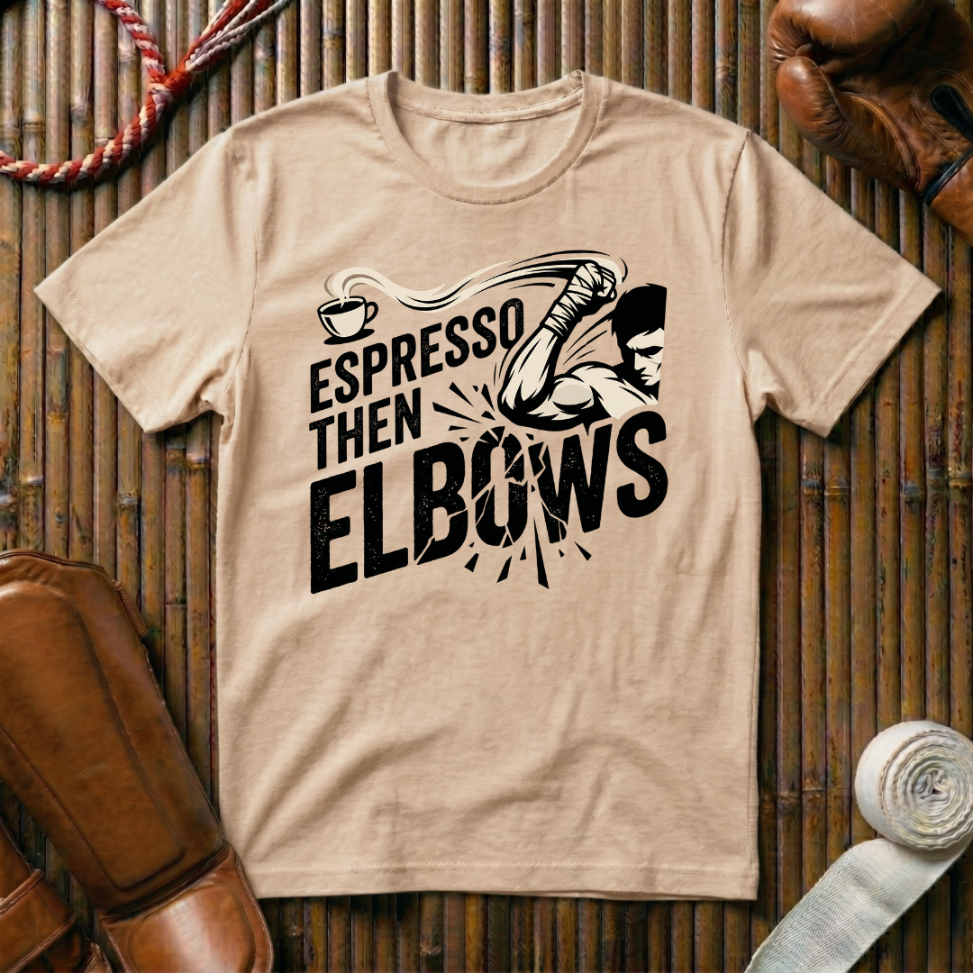Espresso Then Elbows - T-Shirt