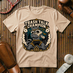 Trash Talk Champion - T‑Shirt