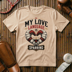 My Love Language Is Sparring - T‑Shirt