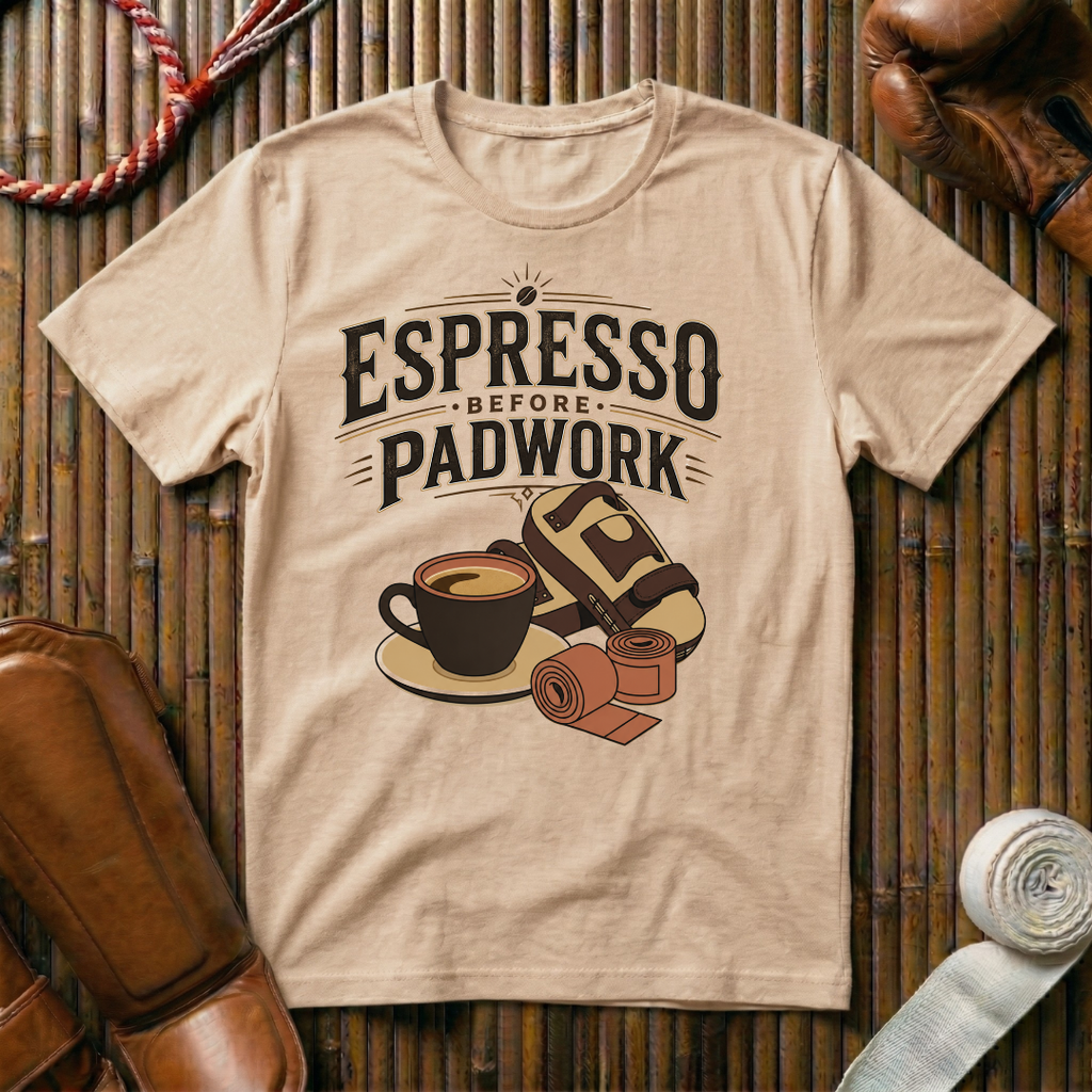 Espresso Before Padwork - T-Shirt
