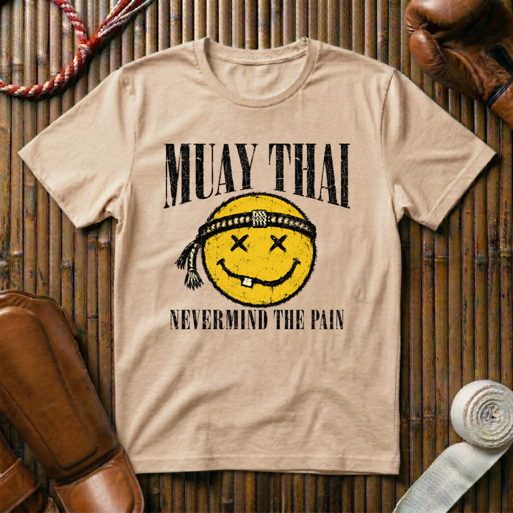 Nevermind The Pain - T‑Shirt