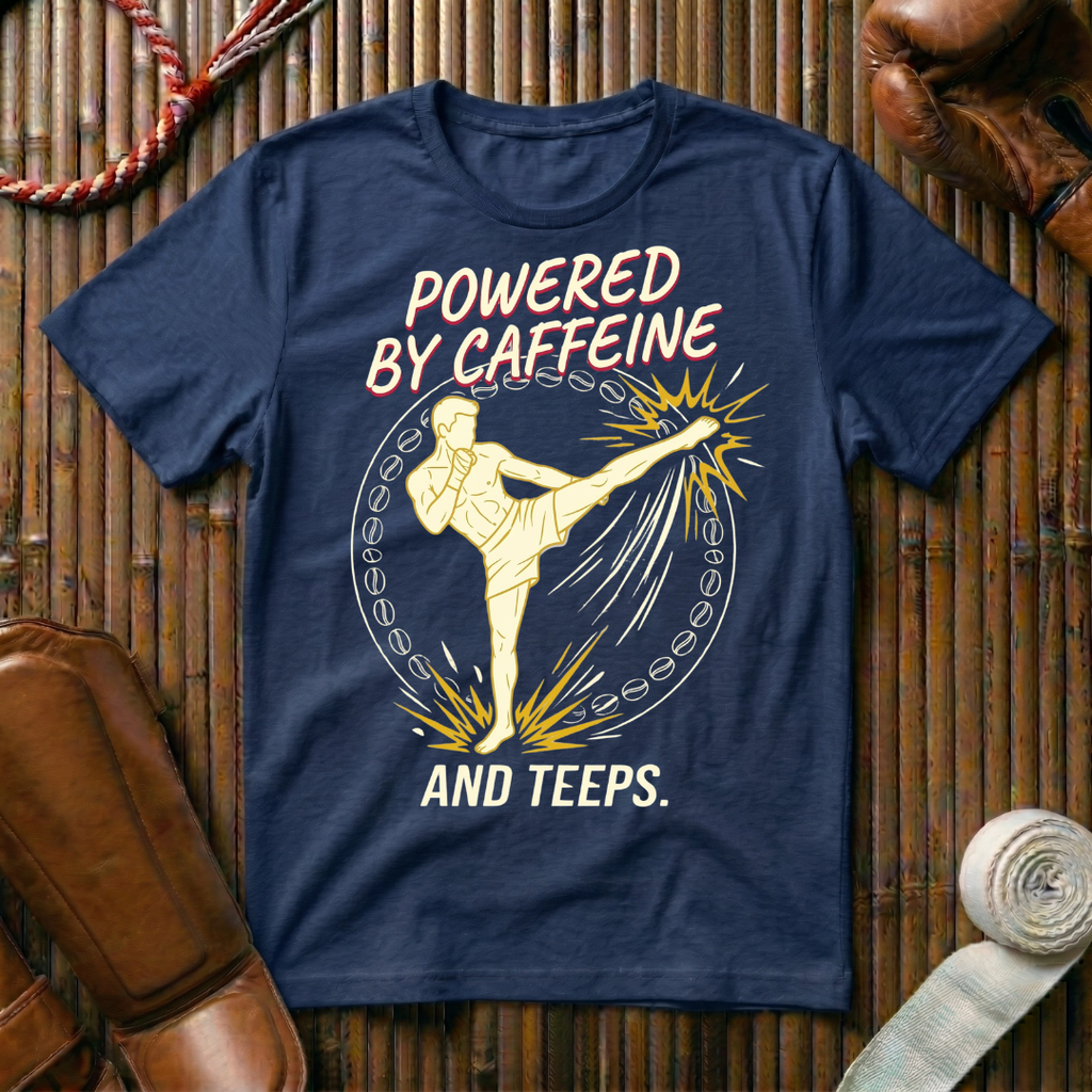 Powered By Caffeine And Teeps - T-Shirt
