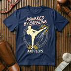 Powered By Caffeine And Teeps - T-Shirt