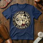Espresso, Then Elbows - T-Shirt