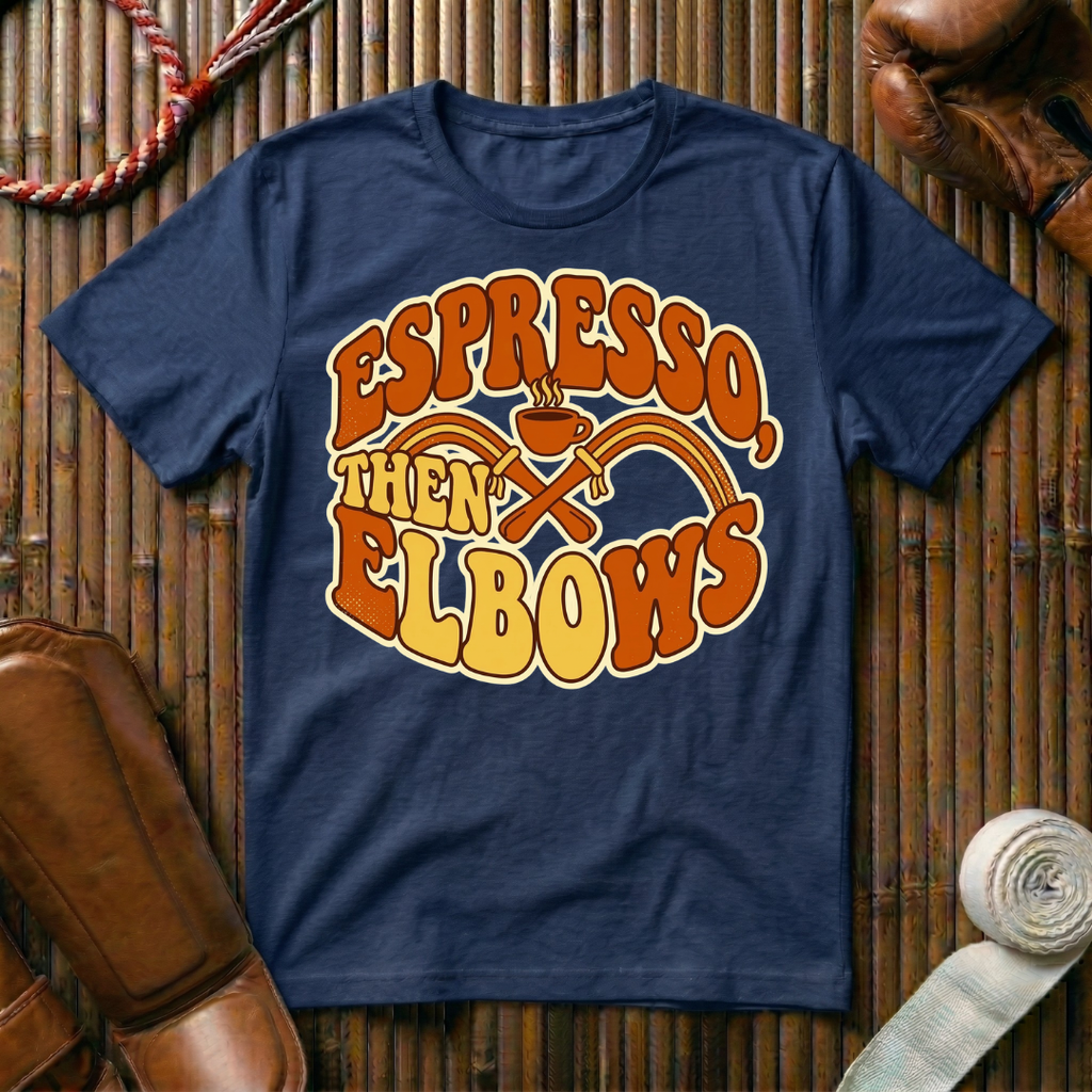 Espresso Then Elbows - T-Shirt