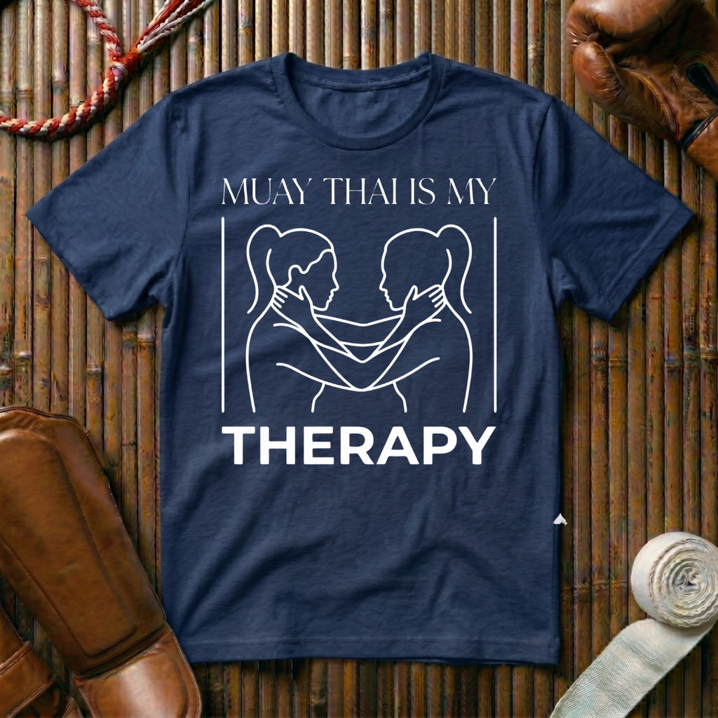 Muay Thai Is My Therapy - T-Shirt