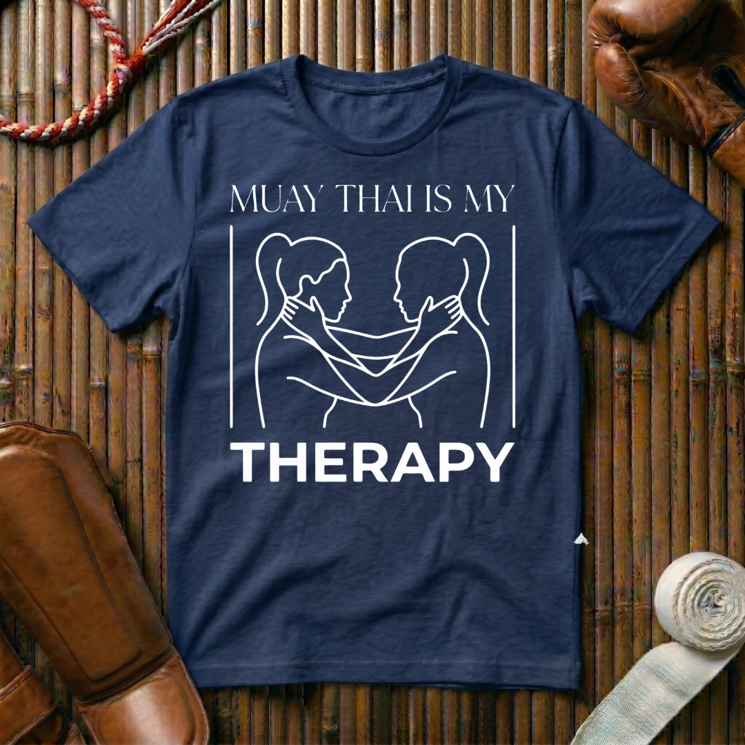 Muay Thai Is My Therapy - T-Shirt
