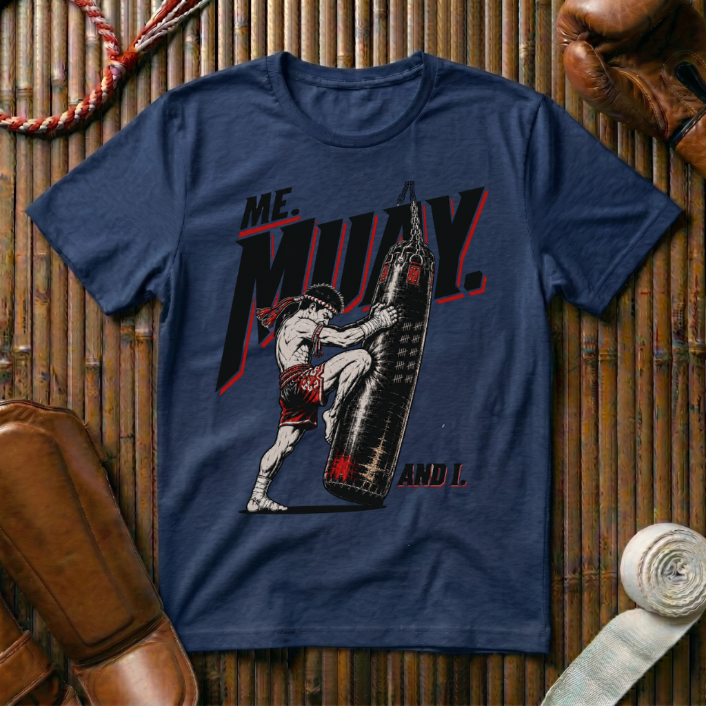 Me Muay And I - T‑Shirt