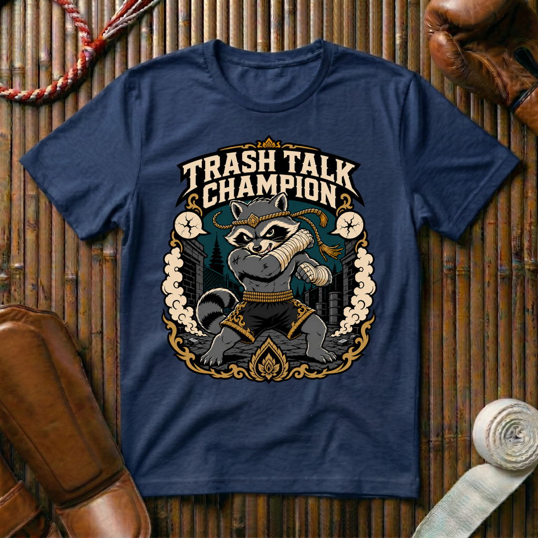 Trash Talk Champion - T‑Shirt