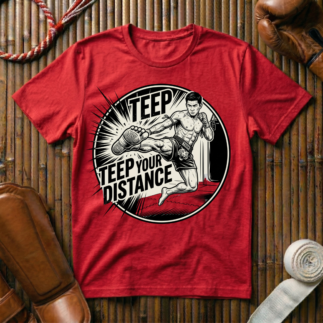 Teep Your Distance - T-Shirt