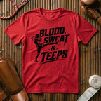 Blood Sweat & Teeps - T‑Shirt