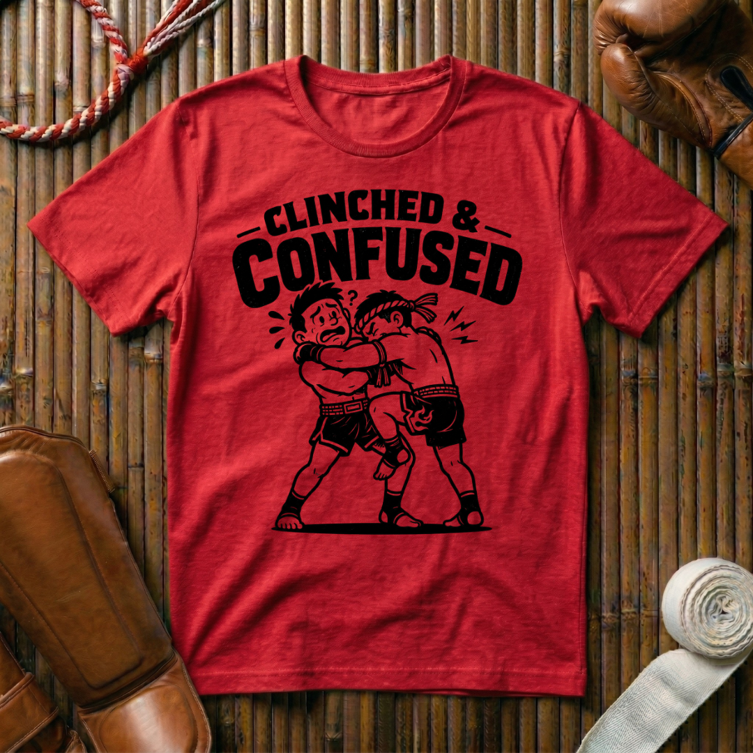 Clinched & Confused - T-Shirt