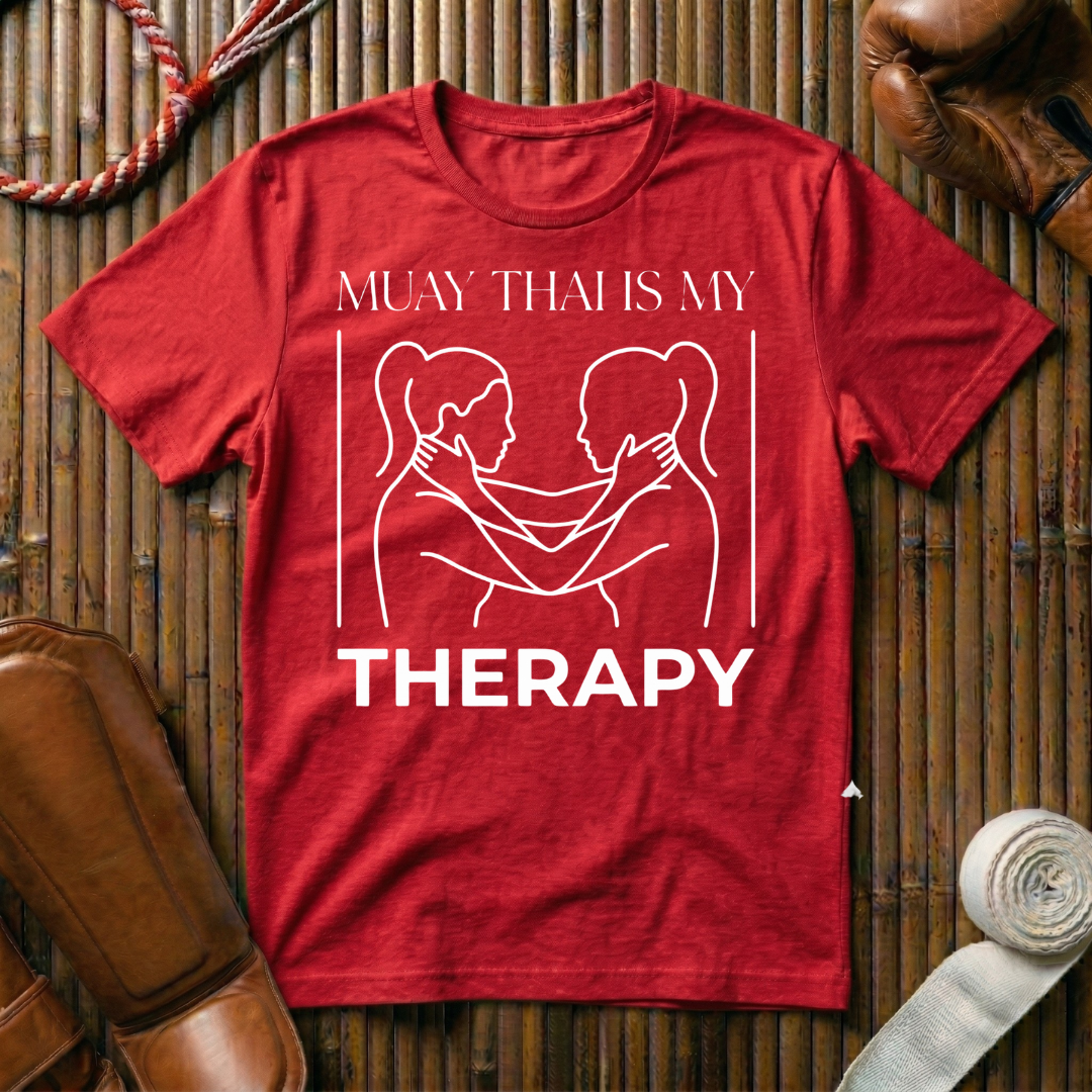 Muay Thai Is My Therapy - T-Shirt