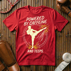 Powered By Caffeine And Teeps - T-Shirt