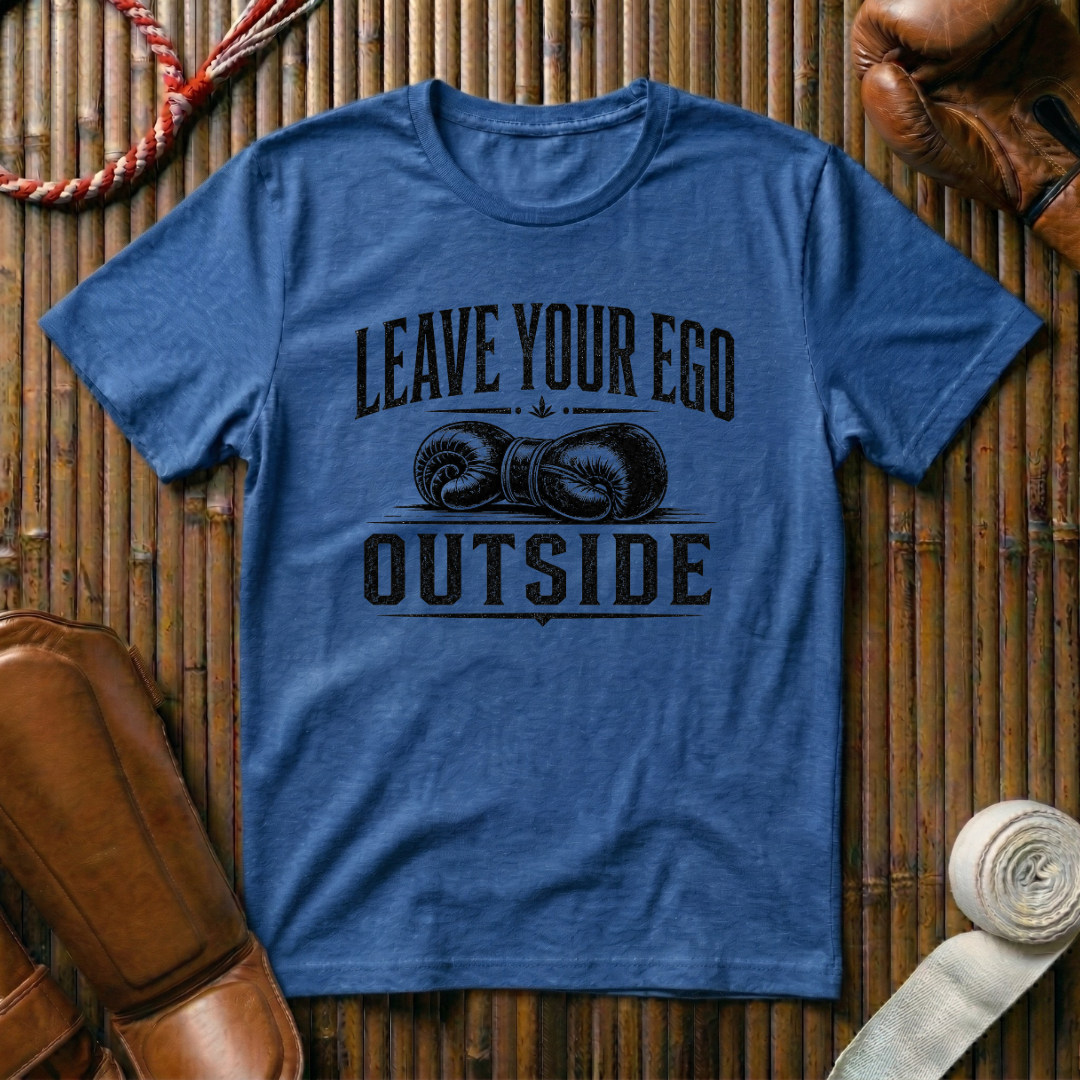 Leave Your Ego Outside - T‑Shirt