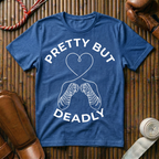 Pretty But Deadly - T-Shirt