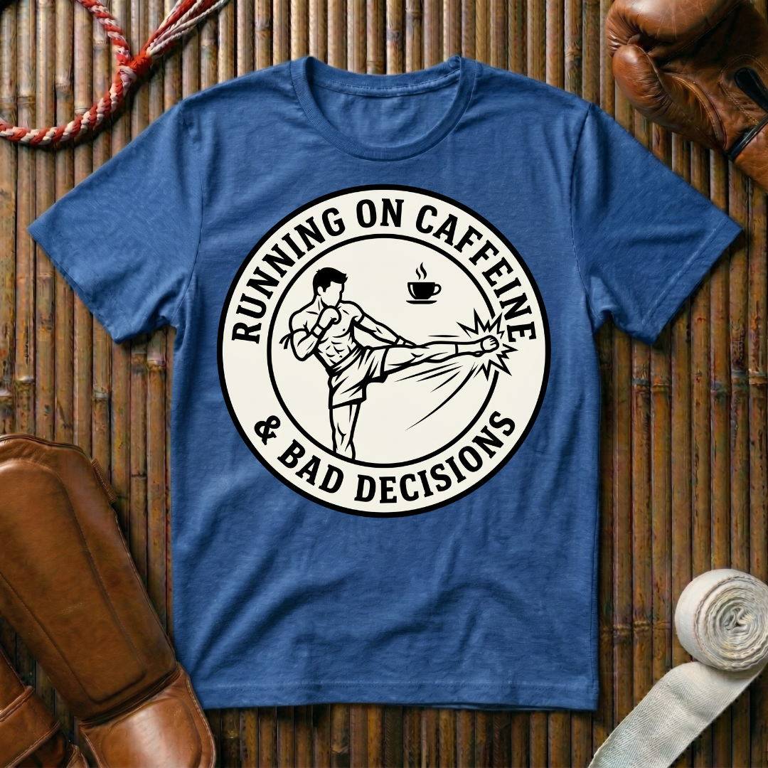 Caffeine & Bad Decisions - T-Shirt