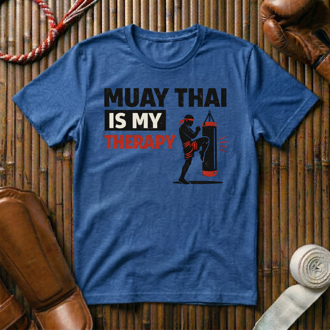 Muay Thai Is My Therapy - T-Shirt