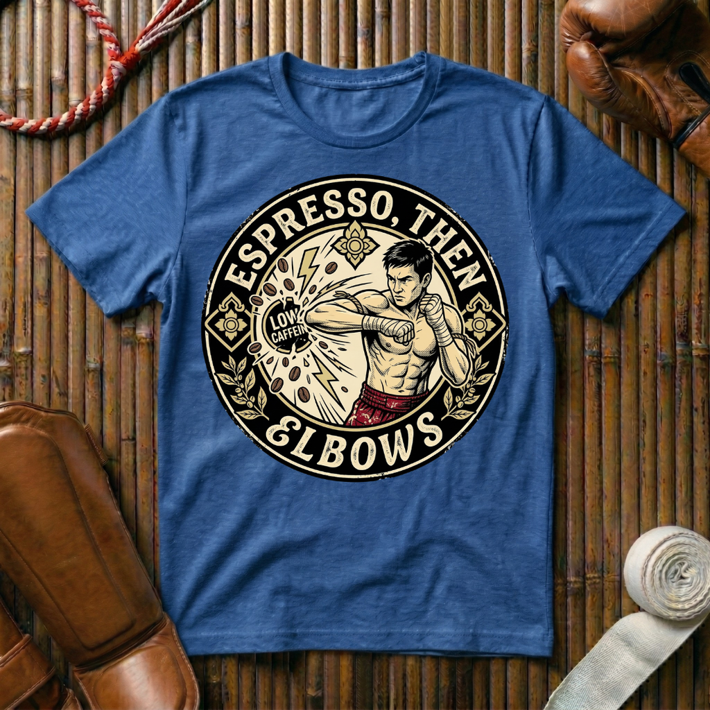 Espresso, Then Elbows - T-Shirt