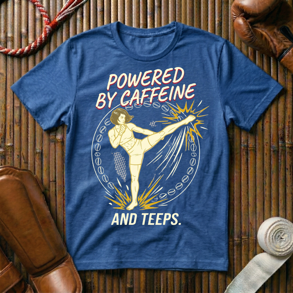 Powered By Caffeine And Teeps - T-Shirt