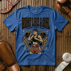 Fight Like A Girl - T-Shirt