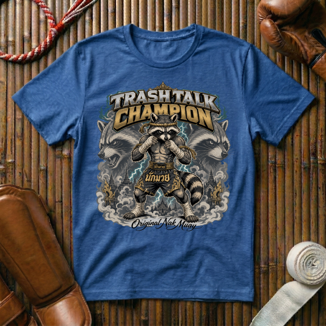 Trash Talk Champion - T‑Shirt