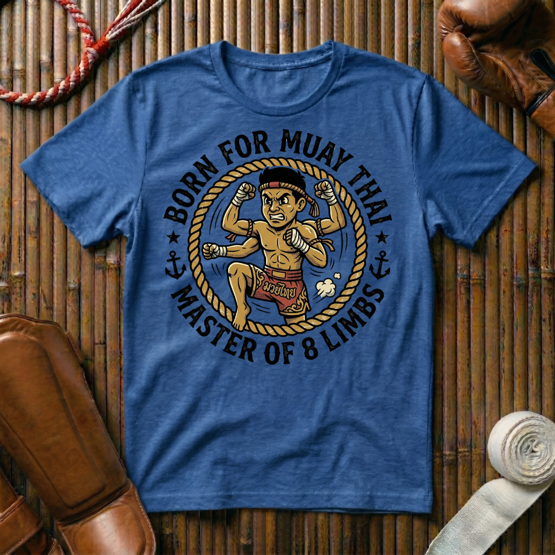 Born For Muay Thai -  T-Shirt