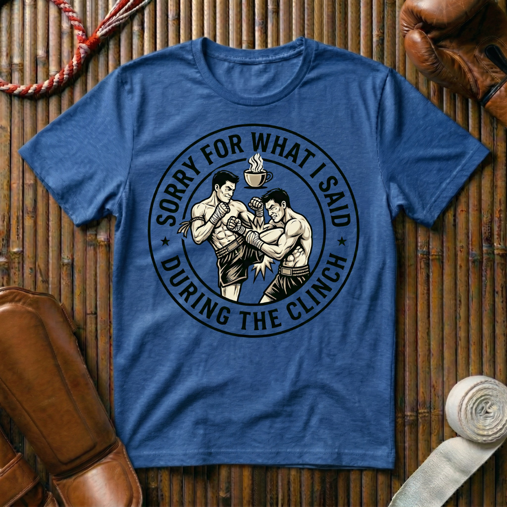 Sorry For What i Said - T-Shirt