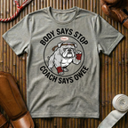 Body Says Stop - T-Shirt