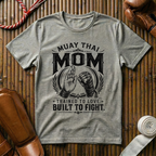 Muay Thai Mom - T‑Shirt