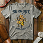 Burnout - But Make It Muay Thai - T-Shirt