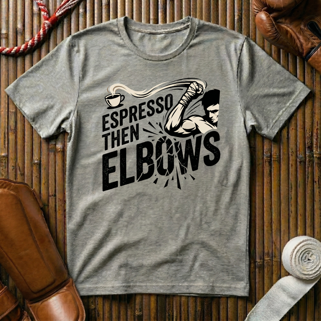 Espresso Then Elbows - T-Shirt