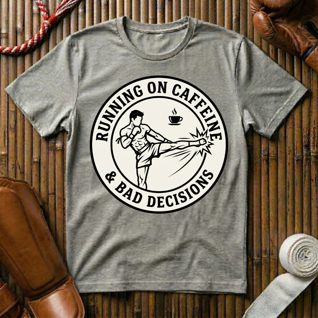 Caffeine & Bad Decisions - T-Shirt