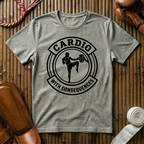Cardio With Consequences - T‑Shirt
