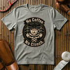 No Coffee No Clinch - T‑Shirt