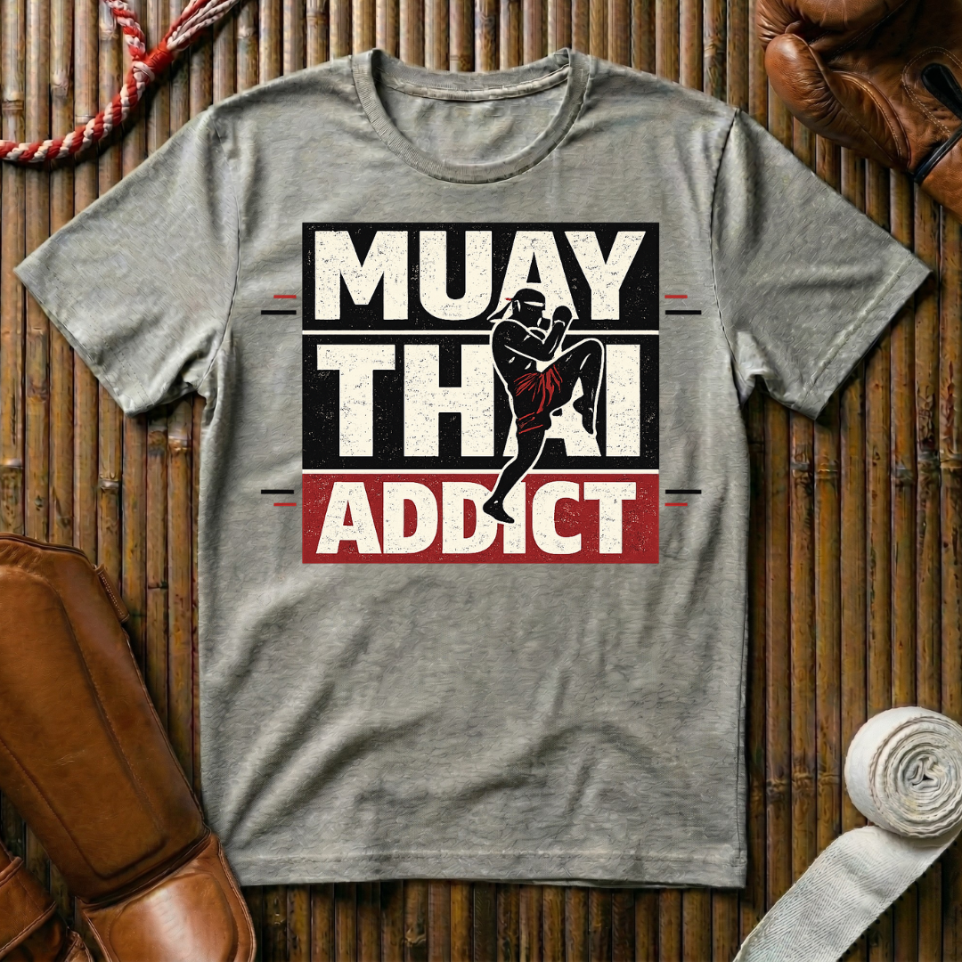Muay Thai Addict - T-Shirt