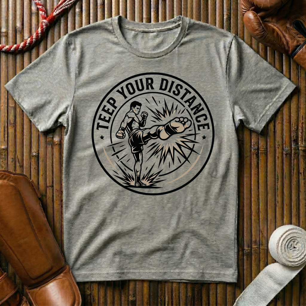 Teep Your Distance - T-Shirt
