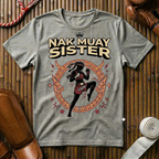 Nak Muay Sister - T-Shirt