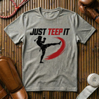 Just Teep It - T‑Shirt