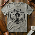 Good Vibes Bad Intentions - T-Shirt