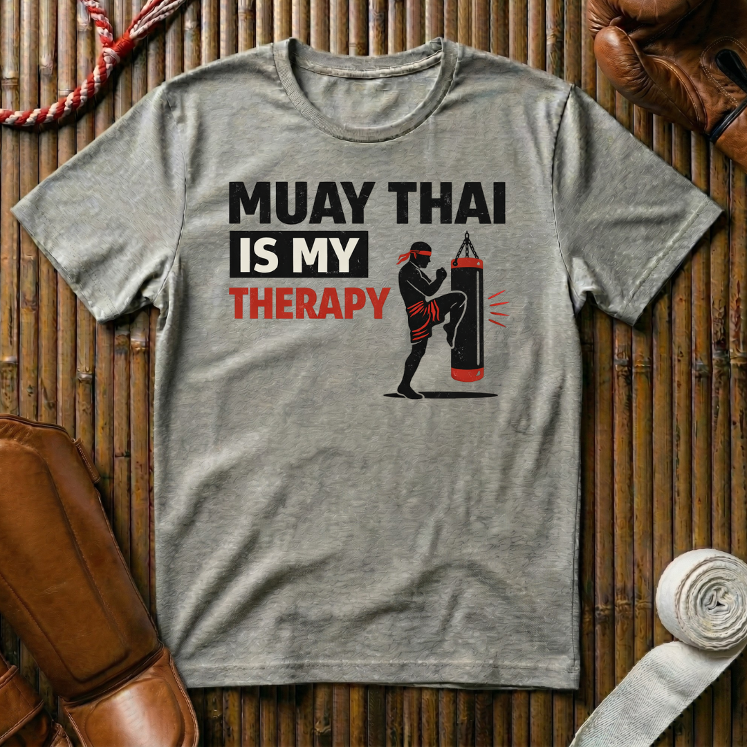 Muay Thai Is My Therapy - T-Shirt