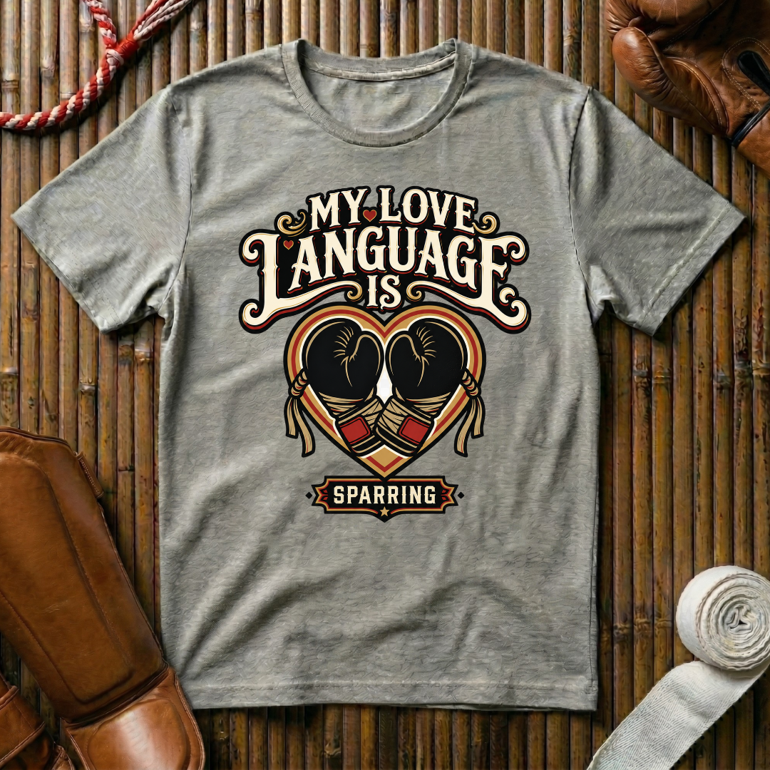 My Love Language Is Sparring - T‑Shirt