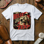Say Hello To My Little Teep - T‑Shirt