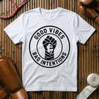 Good Vibes Bad Intentions - T-Shirt